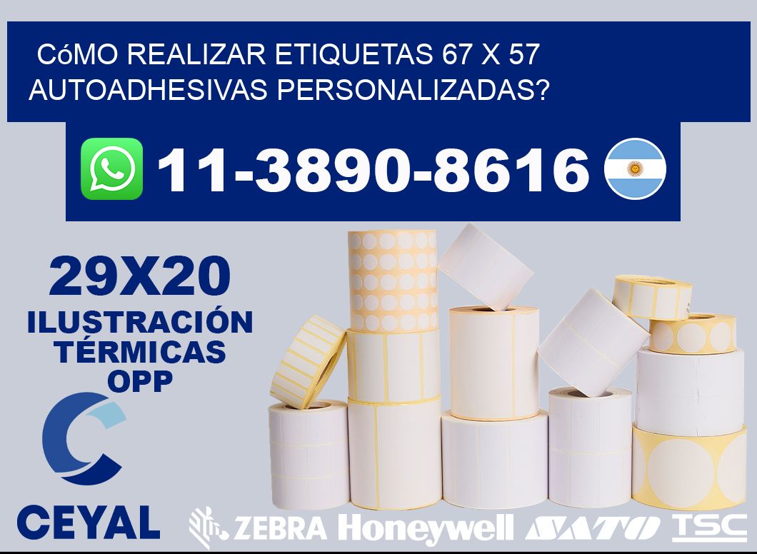 Cómo realizar etiquetas 67 x 57 autoadhesivas personalizadas?