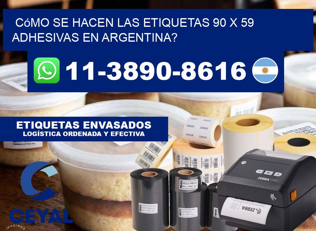 Cómo se hacen las etiquetas 90 x 59 adhesivas en Argentina?