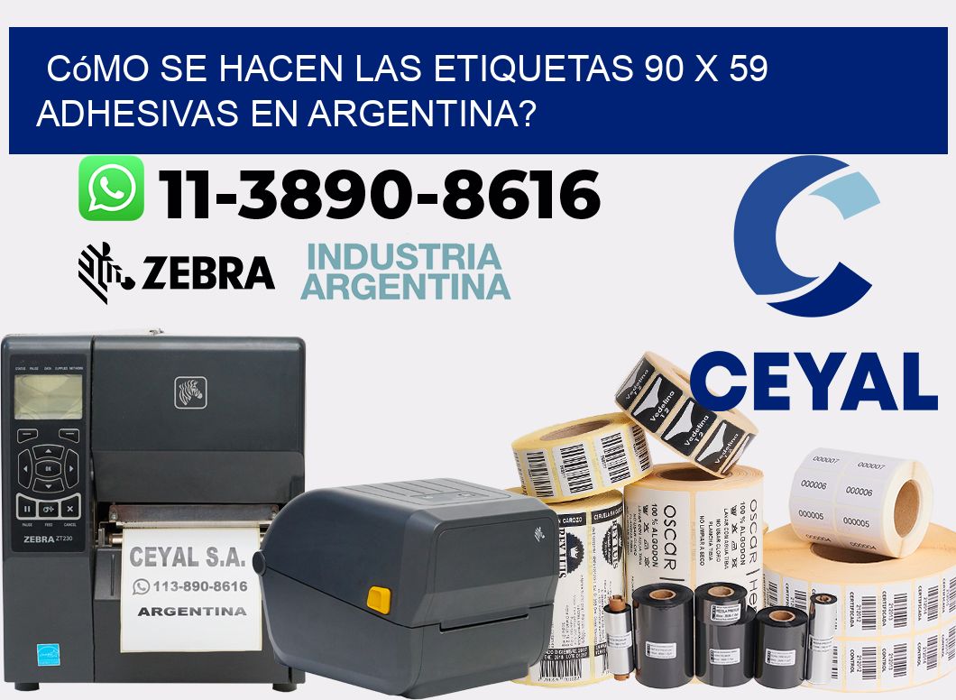 Cómo se hacen las etiquetas 90 x 59 adhesivas en Argentina?