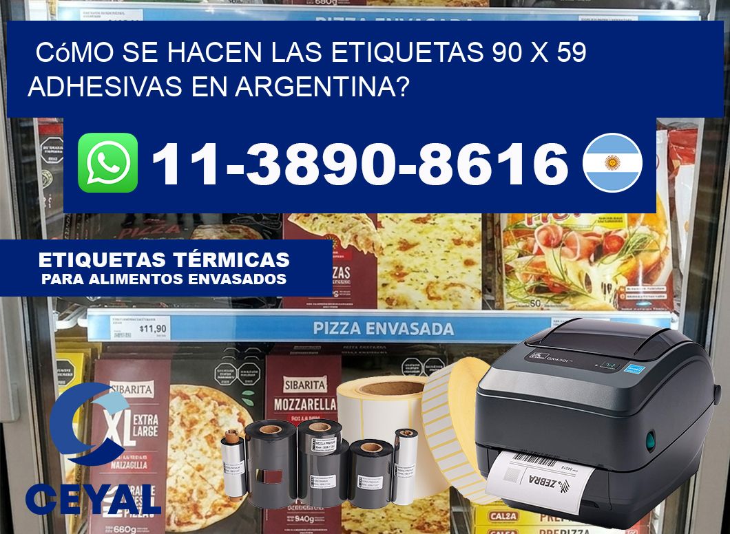 Cómo se hacen las etiquetas 90 x 59 adhesivas en Argentina?