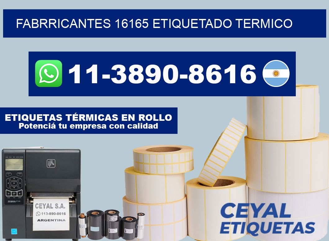 FABRRICANTES 16165 ETIQUETADO TERMICO