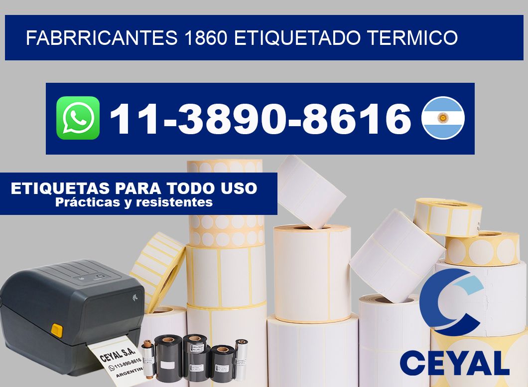FABRRICANTES 1860 ETIQUETADO TERMICO