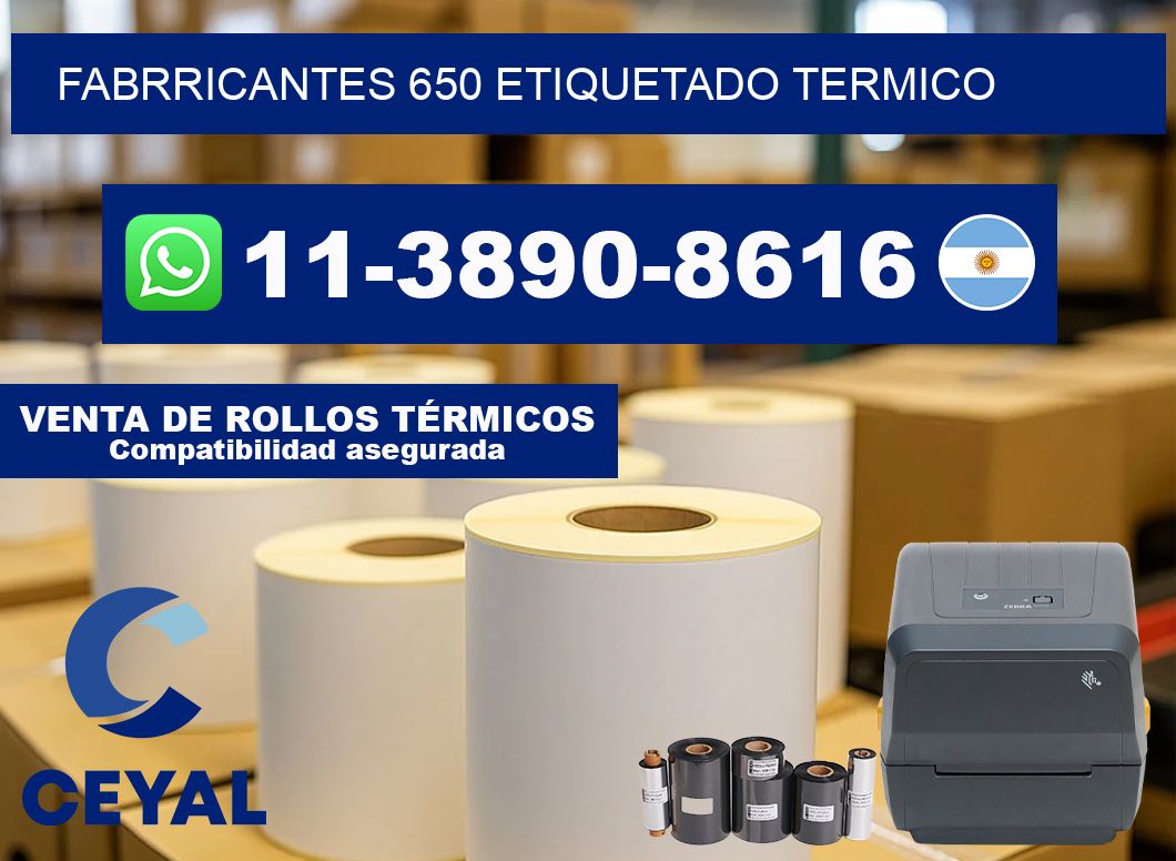 FABRRICANTES 650 ETIQUETADO TERMICO