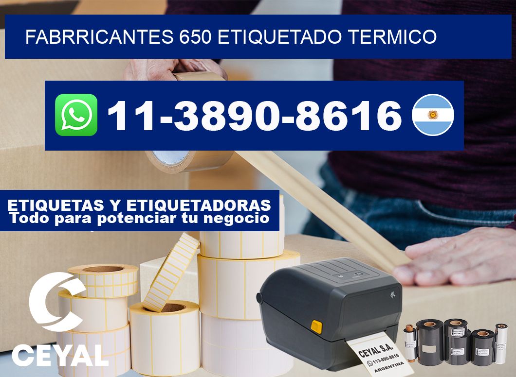 FABRRICANTES 650 ETIQUETADO TERMICO