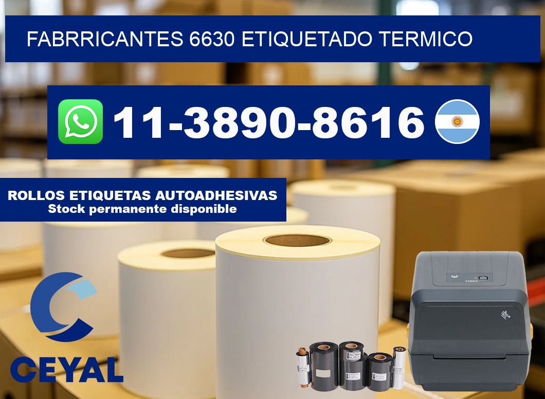 FABRRICANTES 6630 ETIQUETADO TERMICO