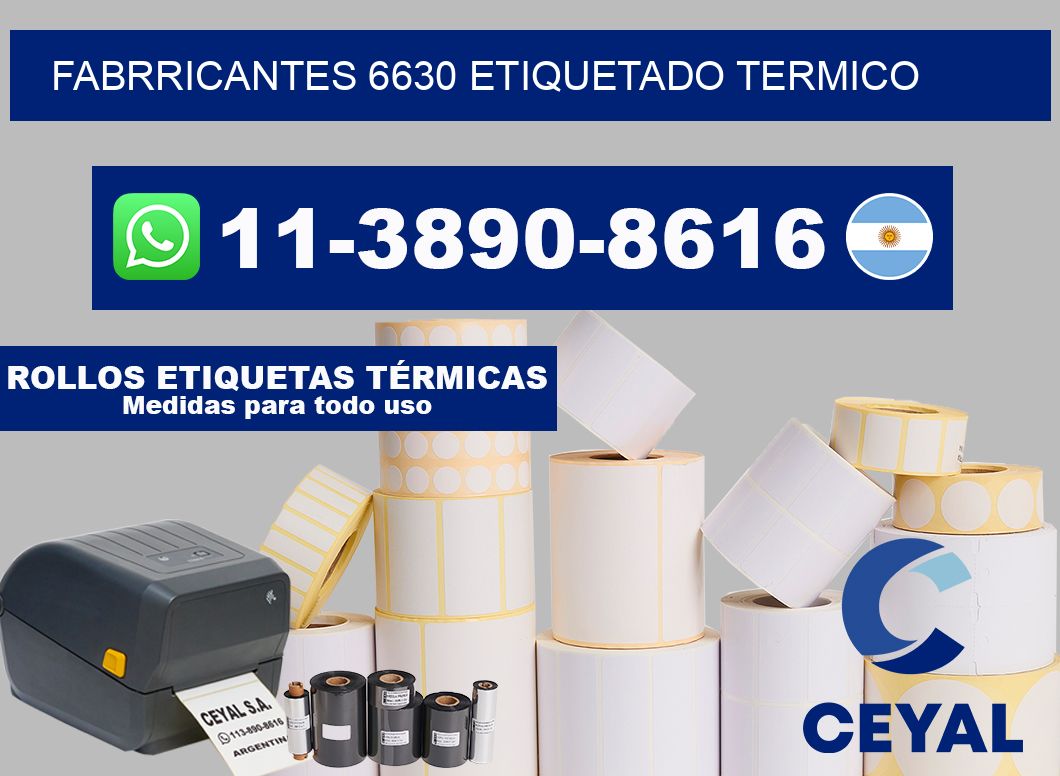 FABRRICANTES 6630 ETIQUETADO TERMICO