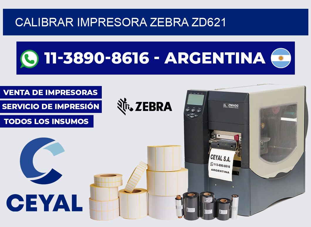 calibrar impresora Zebra ZD621