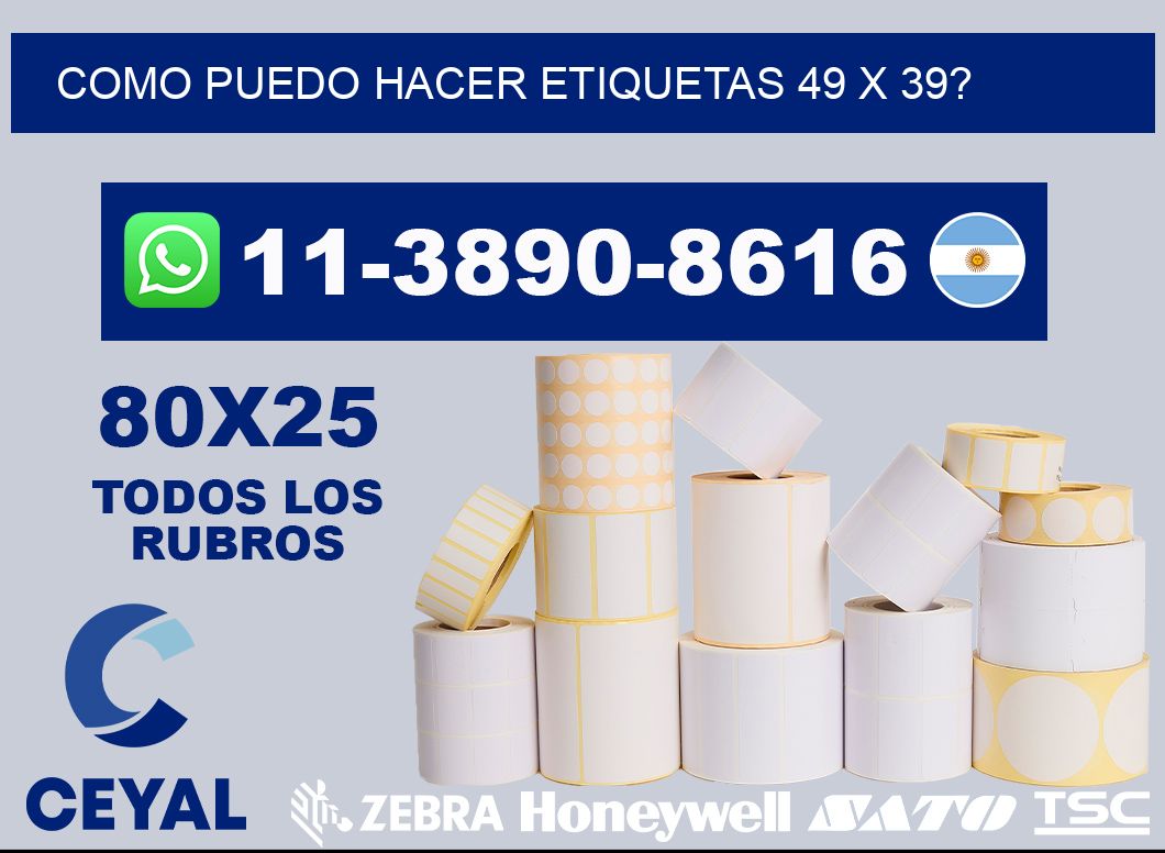como puedo hacer etiquetas 49 x 39?