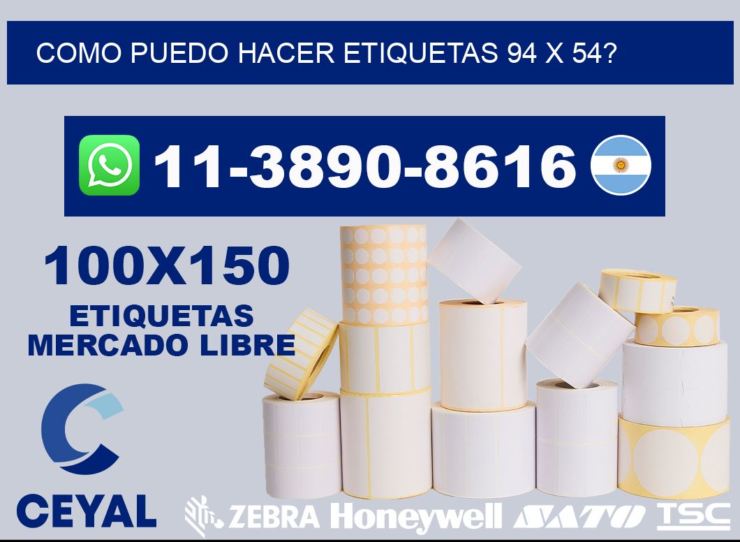 como puedo hacer etiquetas 94 x 54?