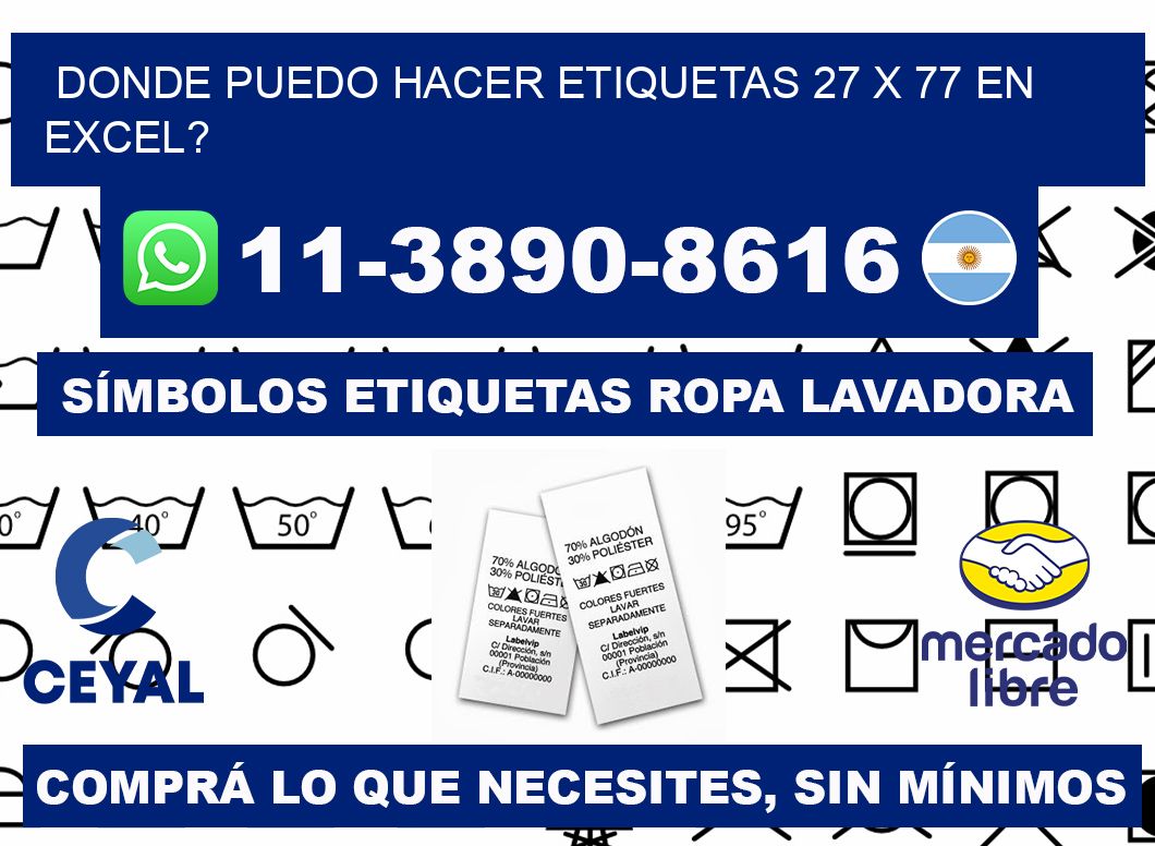 donde puedo hacer etiquetas 27 x 77 en excel?