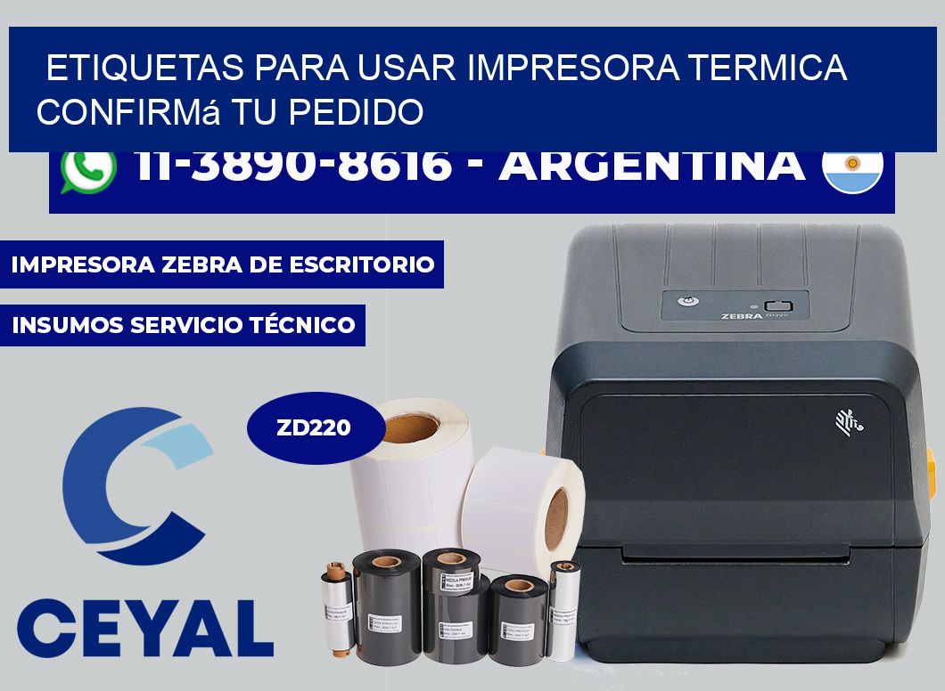 ETIQUETAS PARA USAR IMPRESORA TERMICA Confirmá tu pedido
