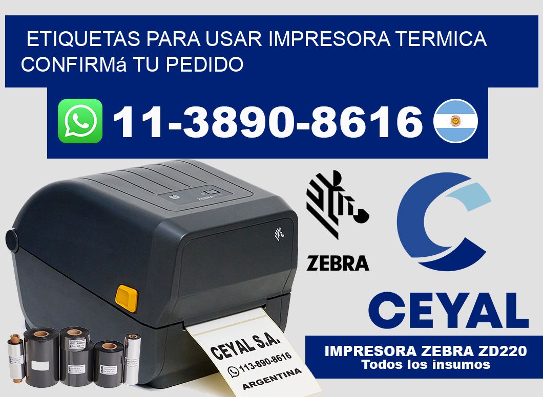 ETIQUETAS PARA USAR IMPRESORA TERMICA Confirmá tu pedido