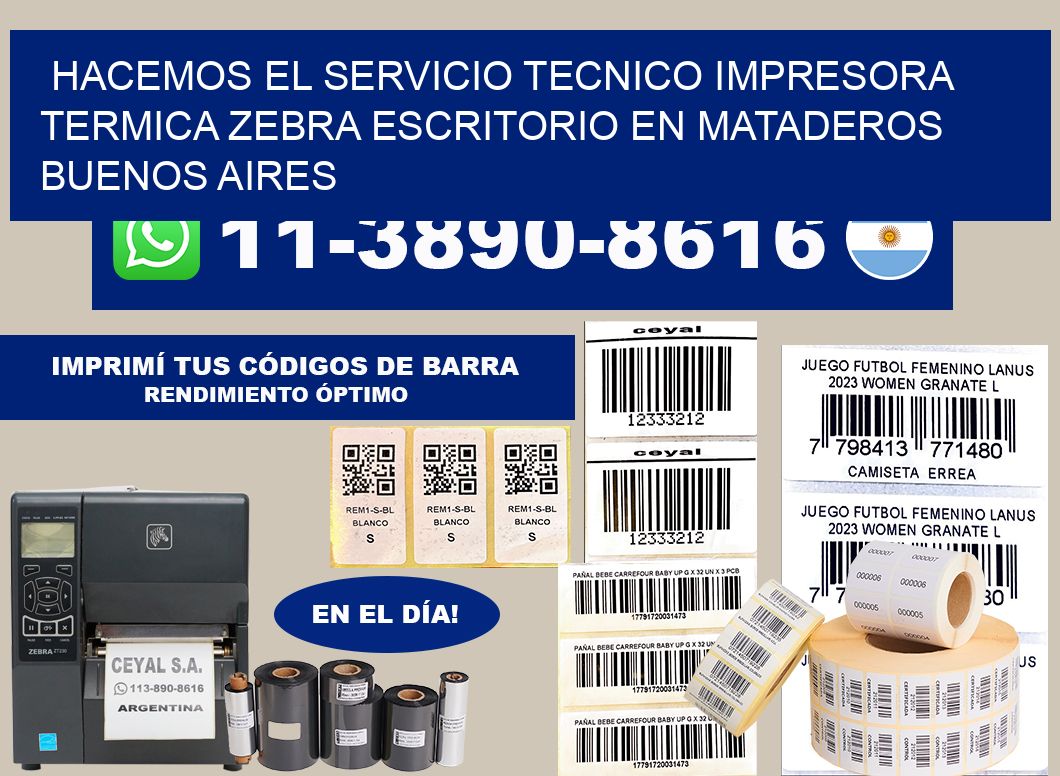 hacemos el servicio tecnico impresora termica zebra escritorio en Mataderos  Buenos Aires