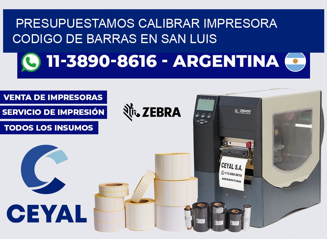 presupuestamos calibrar impresora codigo de barras en San Luis