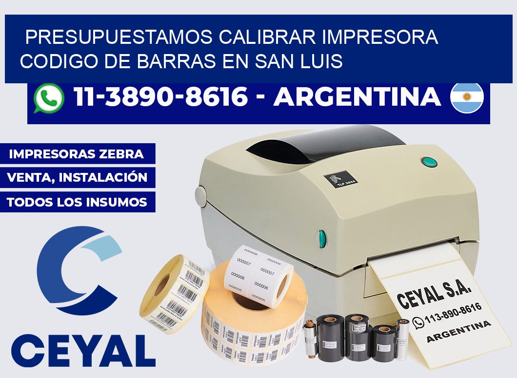 presupuestamos calibrar impresora codigo de barras en San Luis