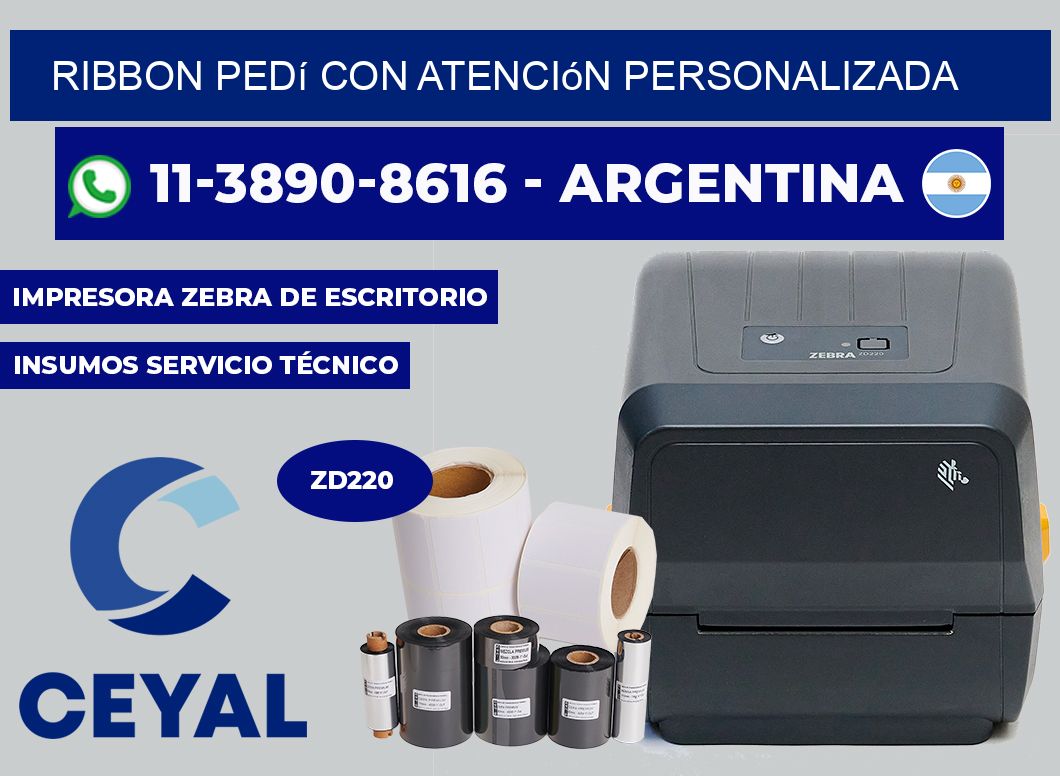ribbon Pedí con atención personalizada