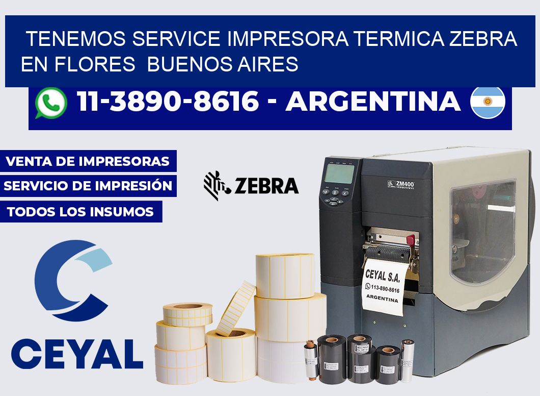 tenemos service impresora termica Zebra en Flores  Buenos Aires