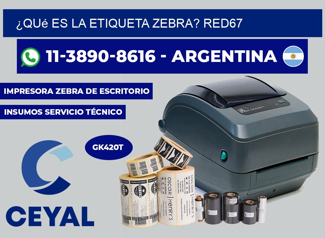 ¿Qué es la etiqueta zebra? RED67