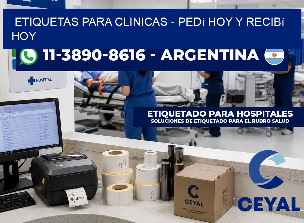 ETIQUETAS PARA CLINICAS - Pedí hoy y recibí hoy