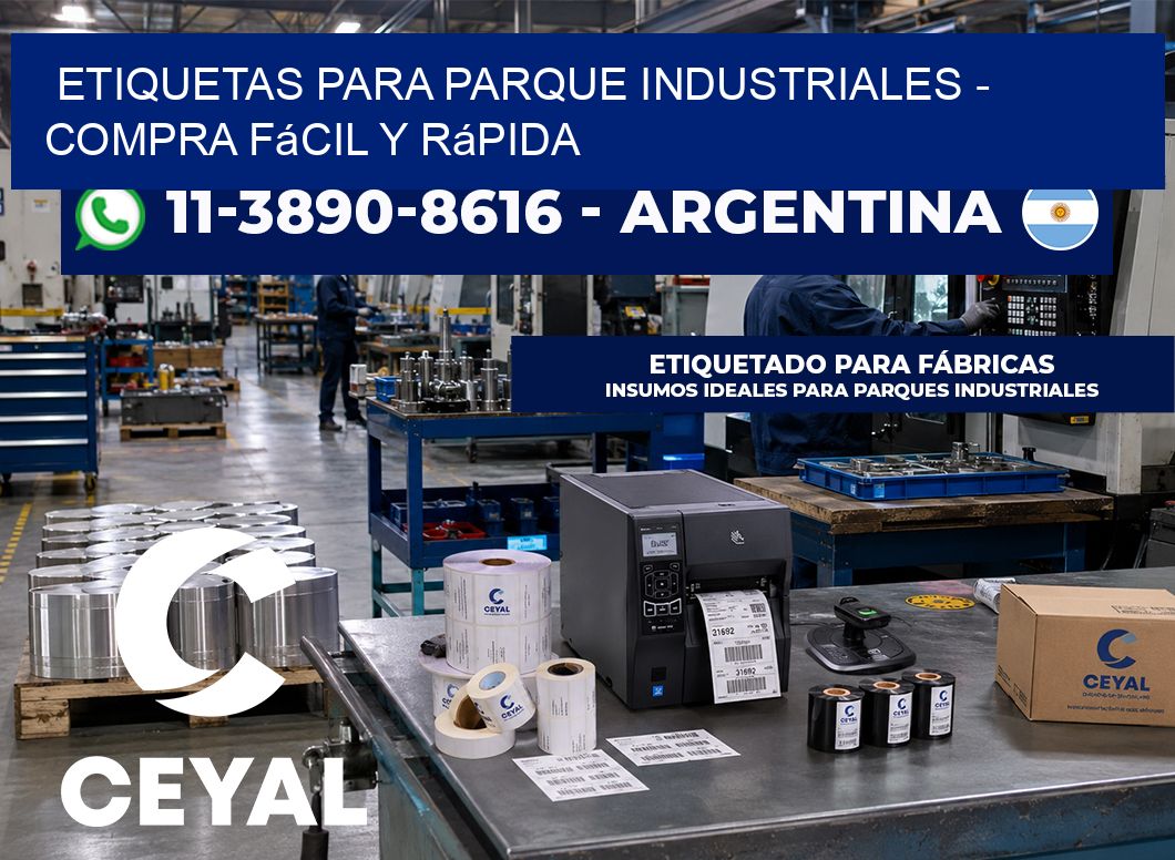 ETIQUETAS PARA PARQUE INDUSTRIALES - Compra fácil y rápida