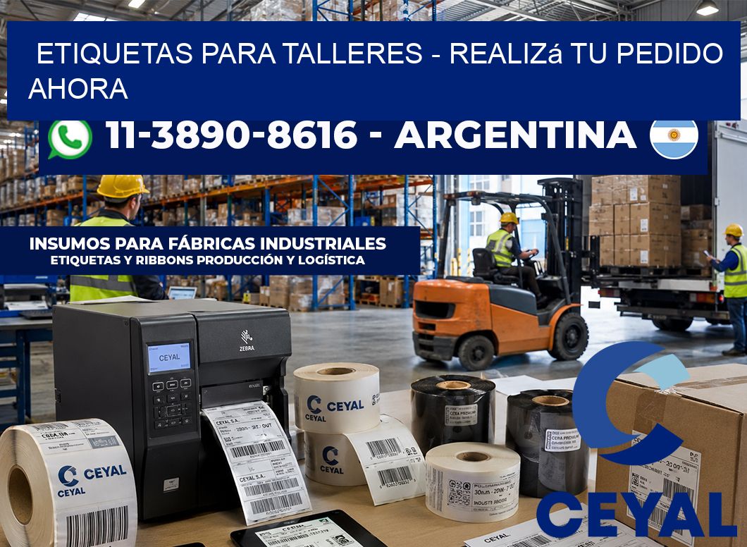 ETIQUETAS PARA TALLERES - Realizá tu pedido ahora