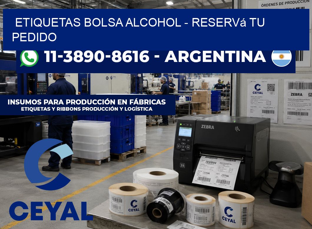 Etiquetas Bolsa alcohol – Reservá tu pedido