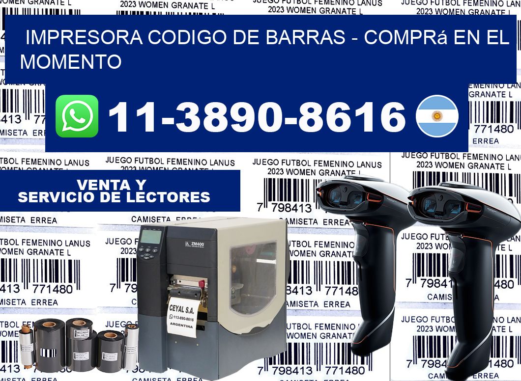 IMPRESORA CODIGO DE BARRAS - Comprá en el momento