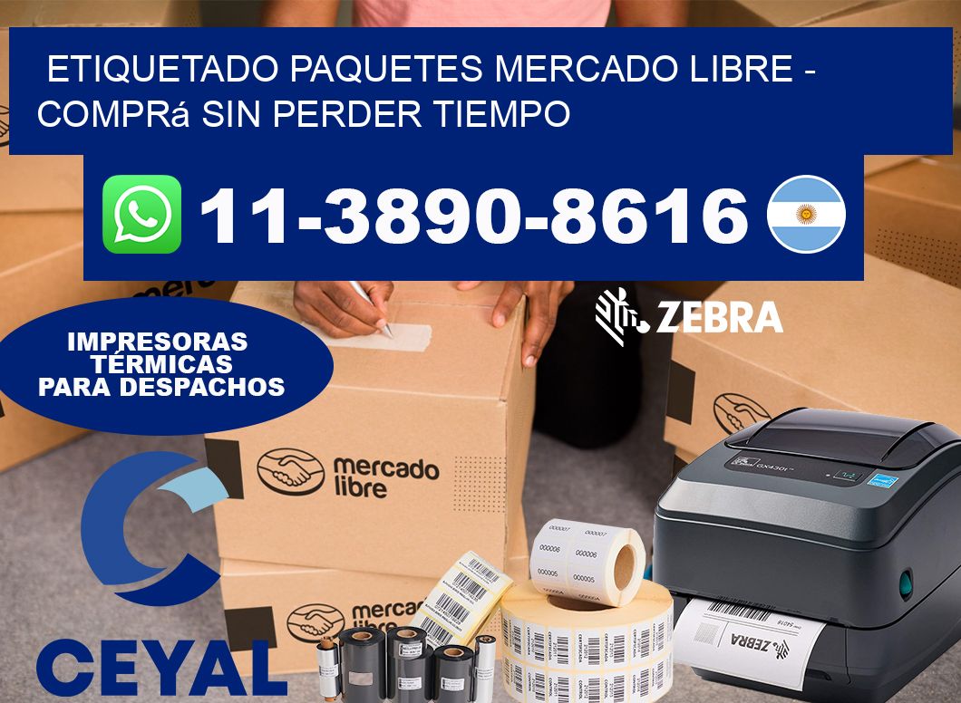 etiquetado paquetes mercado libre - Comprá sin perder tiempo