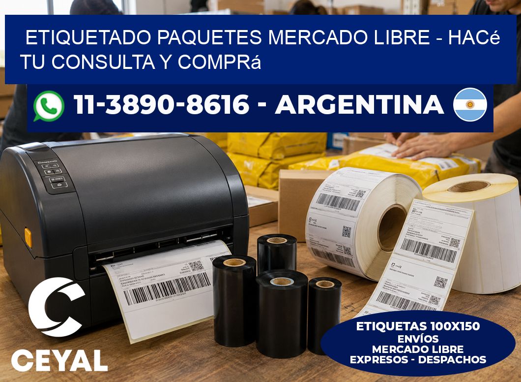 etiquetado paquetes mercado libre - Hacé tu consulta y comprá