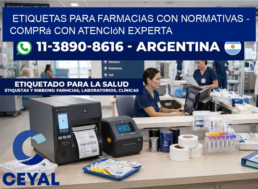 ETIQUETAS PARA FARMACIAS CON NORMATIVAS - Comprá con atención experta