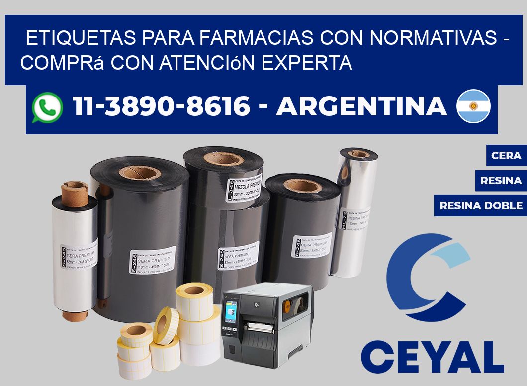 ETIQUETAS PARA FARMACIAS CON NORMATIVAS - Comprá con atención experta