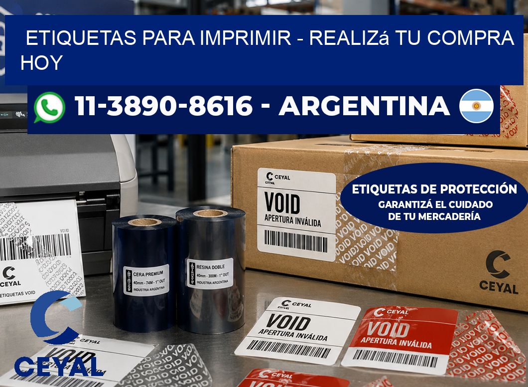 ETIQUETAS PARA IMPRIMIR - Realizá tu compra hoy