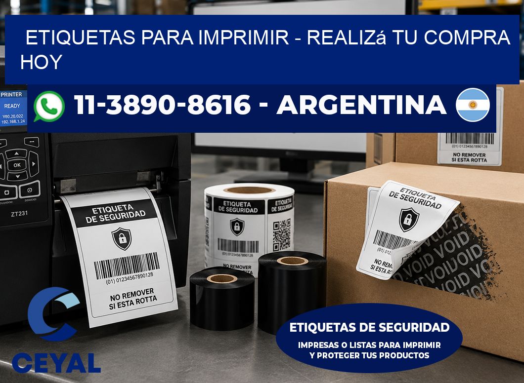 ETIQUETAS PARA IMPRIMIR - Realizá tu compra hoy
