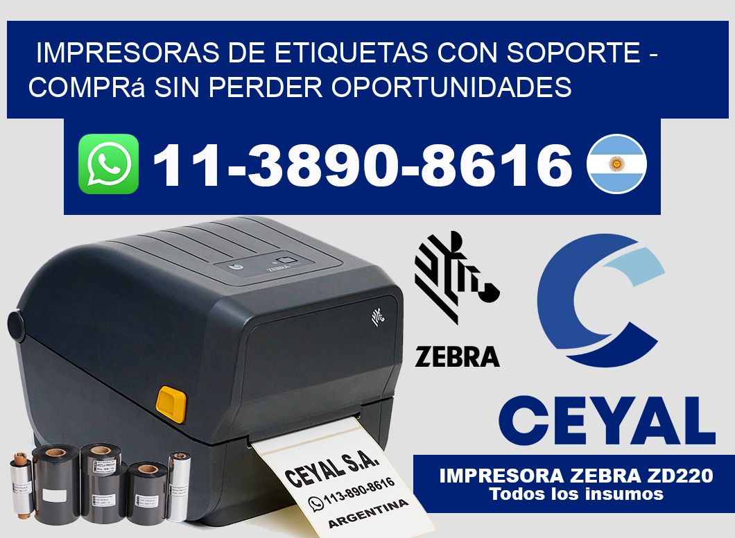 IMPRESORAS DE ETIQUETAS CON SOPORTE – Comprá sin perder oportunidades