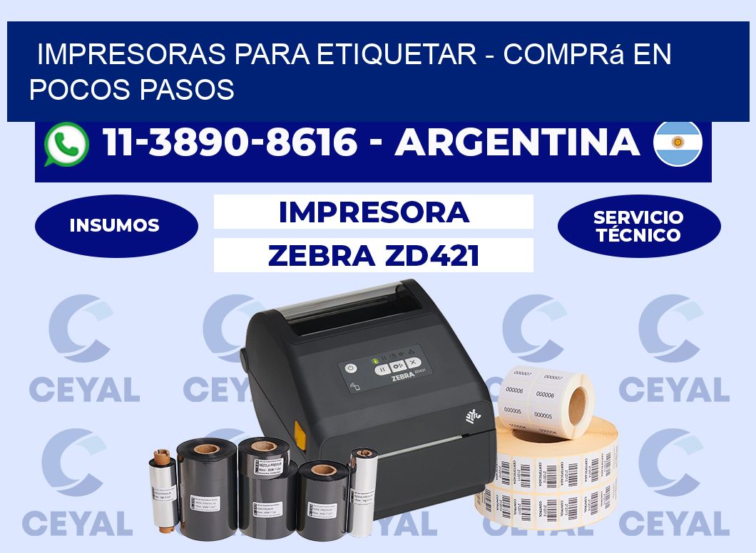 IMPRESORAS PARA ETIQUETAR - Comprá en pocos pasos