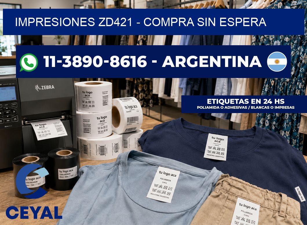 Impresiones ZD421 – Compra sin espera